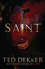 Ted Dekker's Saint